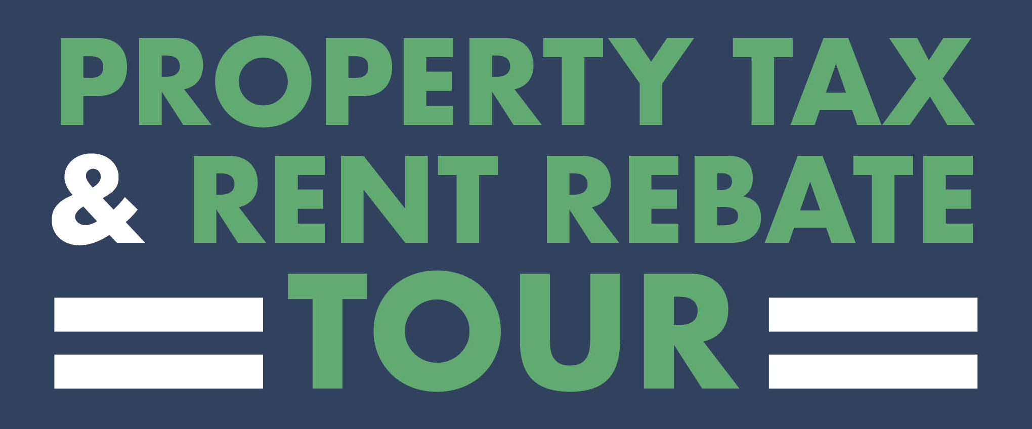 Property Tax/Rent Rebate Tour